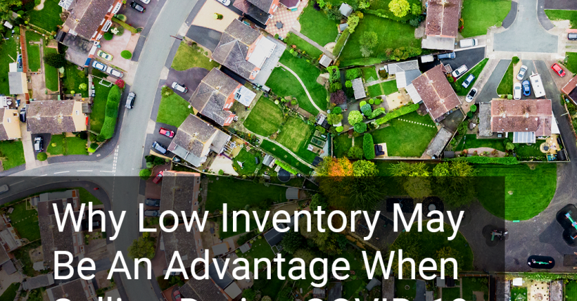 Low Inventory Might Help You Sell Your Home During COVID